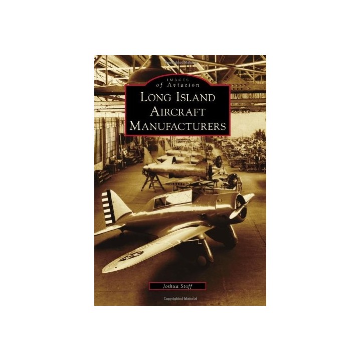 Long Island Aircraft Manufacturers (Images of Aviation)